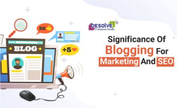 6 Factors That Make Blogging Vital for Marketing