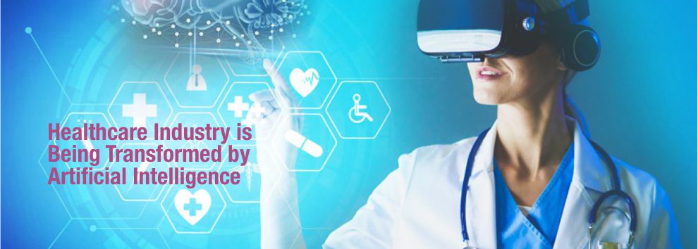 Healthcare Industry is Being Transformed by AI