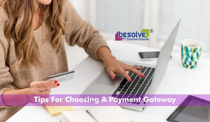 Tips for choosing a payment gateway